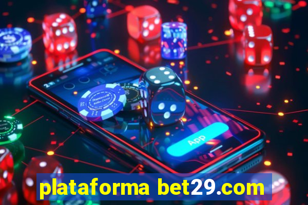 plataforma bet29.com